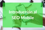 Introducción al SEO Mobile