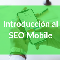 Introducción al SEO Mobile