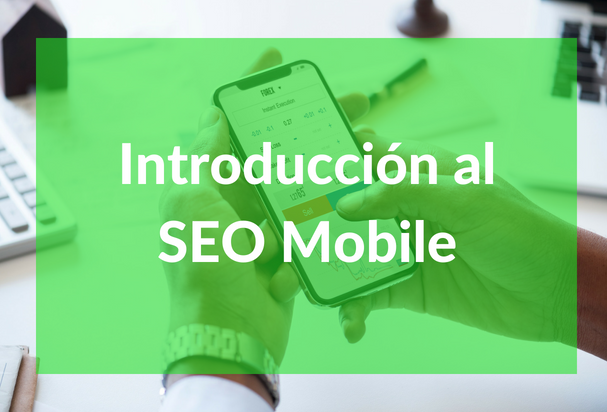 Introducción al SEO Mobile