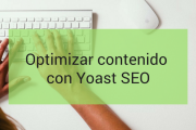 Optimizar contenido con Yoast SEO