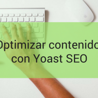 Optimizar contenido con Yoast SEO